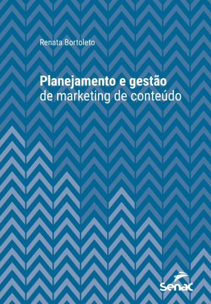 Planejamento e gestão de marketing de conteúdo