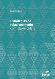 Title: Estratégias de relacionamento com stakeholders, Author: Luís Indriunas