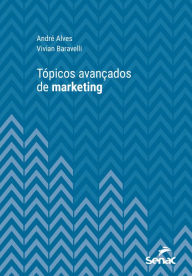 Title: Tópicos avançados em marketing, Author: André Alves