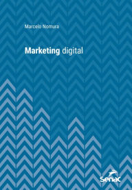 Title: Marketing digital, Author: Marcelo Nomura
