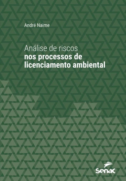 Análise de riscos nos processos de licenciamento ambiental