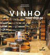 Title: Vinho com design, Author: Miriam Gurgel