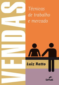 Title: Vendas: técnicas de trabalho e mercado, Author: Luiz Ratto