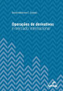 Operações de derivativos e mercado internacional