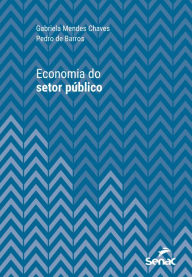 Title: Economia do setor público, Author: Gabriela Mendes Chaves