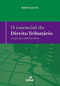 Title: O essencial do direito tributário, Author: Gabriel Lacerda