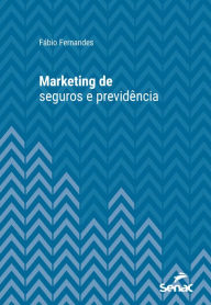Title: Marketing de seguros e previdência, Author: Fábio Fernandes