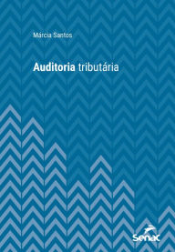 Title: Auditoria tributária, Author: Márcia Santo