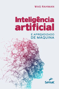 Title: Inteligência artificial e aprendizado de máquina, Author: Was Rahman