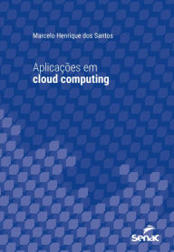 Title: Aplicações em cloud computing, Author: Marcelo Henrique dos Santos