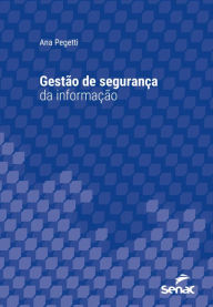 Title: Gestão de segurança da informação, Author: Ana Pegetti