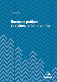 Title: Normas e práticas contábeis do terceiro setor, Author: Allan Lima