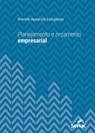 Title: Planejamento e orçamento empresarial, Author: Armindo Aparecido Evangelista
