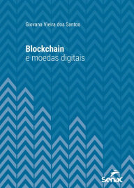 Title: Blockchain e moedas digitais, Author: Giovana Vieira dos Santos