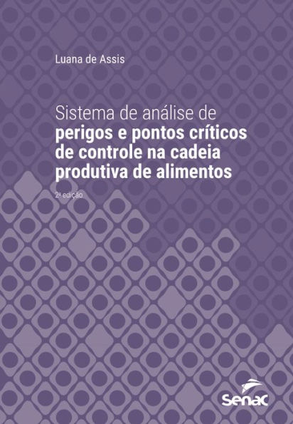 Sistema de análise de perigos e pontos críticos de controle na cadeia produtiva de alimentos