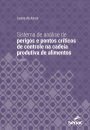 Sistema de análise de perigos e pontos críticos de controle na cadeia produtiva de alimentos