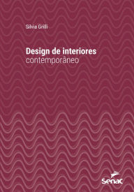 Title: Design de interiores contemporâneo, Author: Silvia Grilli