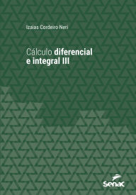Title: Cálculo diferencial e integral III, Author: Izaias Cordeiro Neri