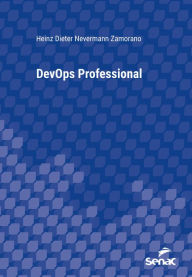 Title: DevOps Professional, Author: Heinz Dieter Nevermann Zamorano