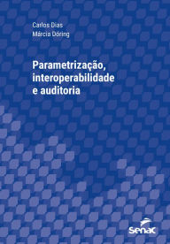 Title: Parametrização, interoperabilidade e auditoria, Author: Carlos Dias