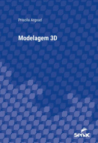 Title: Modelagem 3D, Author: Priscila Argoud