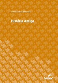 Title: História Antiga, Author: Lílian Lisboa Miranda