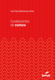 Title: Fundamentos de costura, Author: Ana Paula Mendonça Alves