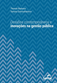 Title: Desafios contemporâneos e inovações na gestão pública, Author: Thomaz Barbosa