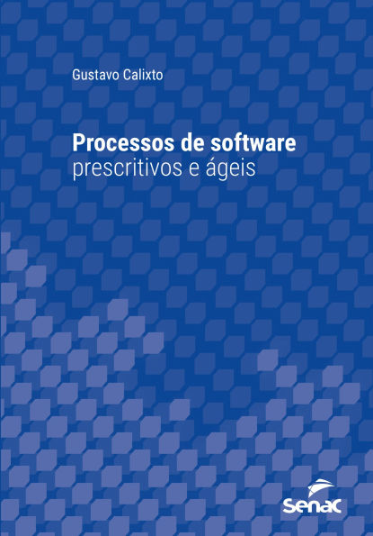 Processos de software prescritivos e ágeis