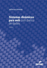 Title: Sistemas dinâmicos para web com banco de dados, Author: Jefferson Almeida