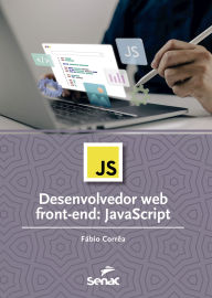 Title: Desenvolvedor web front-end: JavaScript, Author: Fábio Corrêa