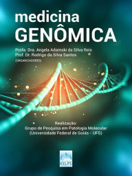 Title: Medicina Genômica, Author: Angela Adamski Silva da Reis