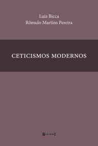 Title: Ceticismos modernos, Author: Luiz Bicca