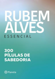 Title: Rubem Alves essencial, Author: Rubem Alves