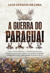 Title: A guerra do Paraguai, Author: Planeta