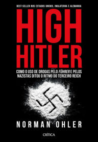Title: High Hitler, Author: Norman Ohler