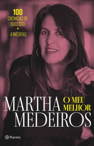 Title: O meu melhor, Author: Martha Medeiros