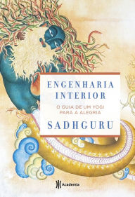 Title: Engenharia interior, Author: Sadhguru Jaggi Vasudev