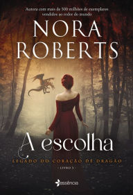 Title: A Escolha, Author: Nora Roberts