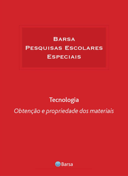 Temática - Tecnologia - Obtenção Propriedades Materiais