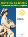 História do Brasil - Livro I - A Expansão Marítima Portuguesa As Viagens De Bartolomeu Dias