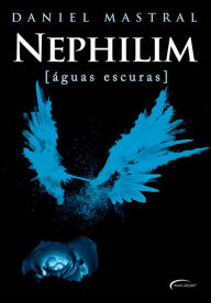 Title: Nephilim: Águas escuras, Author: Daniel Mastral