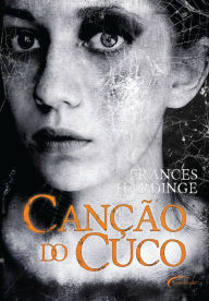 Title: Canção do Cuco, Author: Frances Hardinge