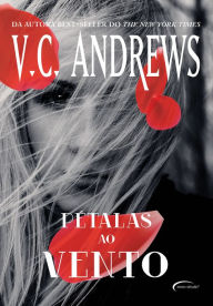 Title: Pétalas ao vento, Author: V. C. Andrews