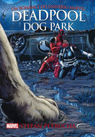Title: Deadpool: Dog Park, Author: Stefan Petrucha