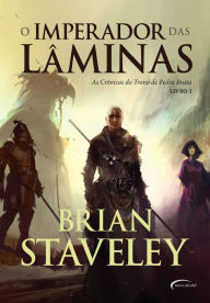Title: O Imperador das lâminas, Author: Brian Staveley
