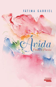 Title: ï¿½vida: prosa e poesia, Author: Fïtima Gabriel