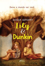 Title: Lily & Dunkin, Author: Donna Gephart