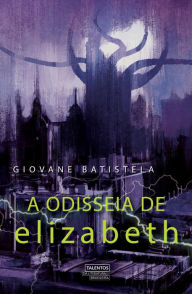 Title: A odisseia de Elizabeth, Author: Giovane Batistela