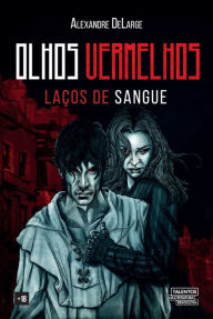 Title: Olhos vermelhos, Author: Alexandre DeLarge